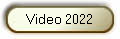 Video 2022